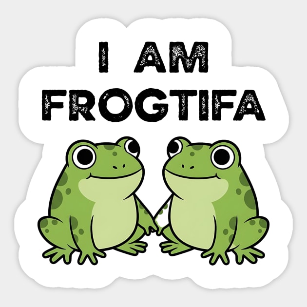I AM FROGTIFA - Frog Meme Protest Parody Sticker by ArtistTee ⭐⭐⭐⭐⭐